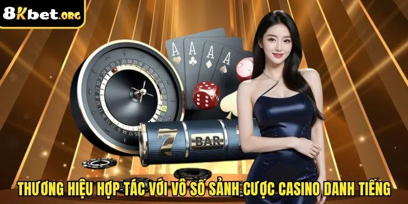 Thuong Hieu Hop Tac Voi Sanh Cuoc Casino